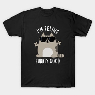 I'm Feline Purr-ty Good Cute Cat Pun T-Shirt